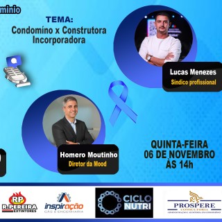 DE OLHO NO CONDOMÍNIO | Condomínios X Construtora/Incorporadora